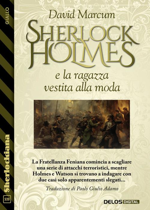 Sherlock Holmes e la ragazza vestita alla moda - David Marcum,Paolo Giulio Adamo - ebook