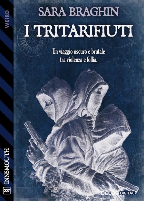 I tritarifiuti - Sara Braghin - ebook