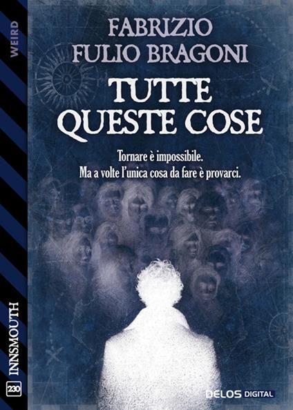 Tutte queste cose - Fabrizio Fulio Bragoni - ebook