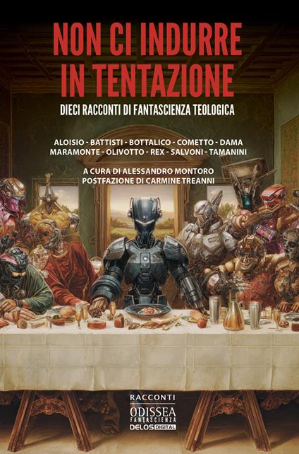 Non ci indurre in tentazione. Dieci racconti di fantascienza teologica - Maurizio Cometto,Furio Lc Rex,Alfonso Dama - copertina