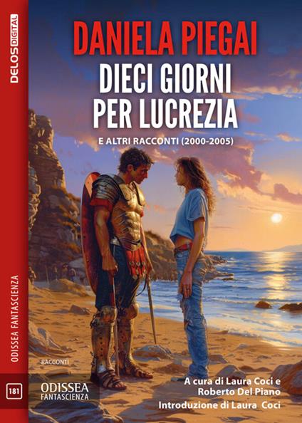 Dieci giorni per Lucrezia - Daniela Piegai,Laura Coci,Roberto Del Piano - ebook