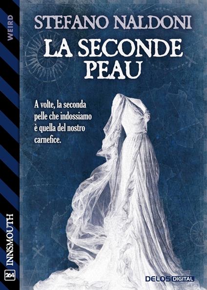 La Seconde Peau - Stefano Naldoni - ebook
