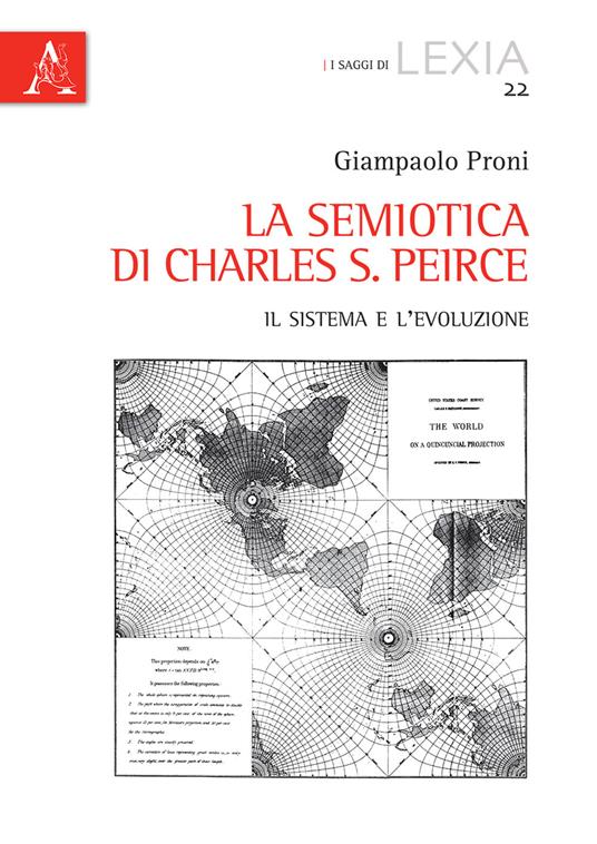 La semiotica di Charles S. Pierce. Il sistema e l'evoluzione - Giampaolo Proni - copertina
