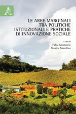 Le aree marginali tra politiche istituzionali e pratiche di innovazione sociale