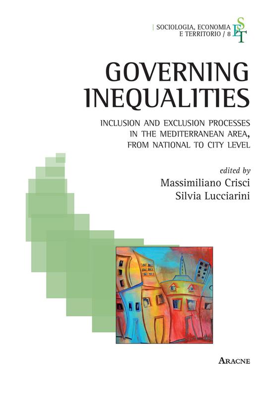 Governing inequalities. Inclusion and exclusion processes in the Mediterranean area, from national to city levels - copertina