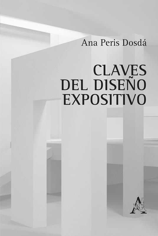 Claves del diseño expositivo. Un manual para artistas y diseñadores ...