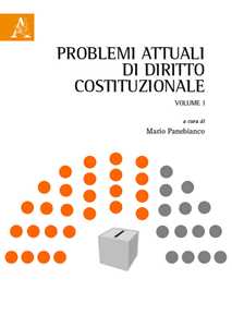 Problemi attuali di diritto costituzionale. Vol. 1