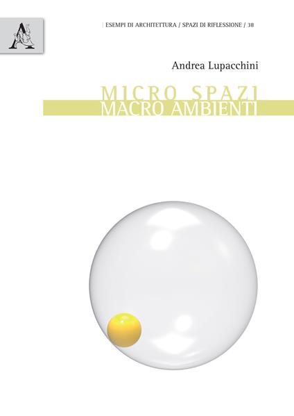 Micro spazi. Marco ambienti - Andrea Lupacchini - copertina