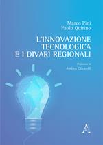 L' innovazione tecnologica e i divari regionali