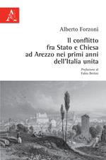 Il conflitto fra Stato e Chiesa ad Arezzo nei primi anni dell'Italia unita