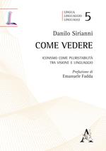 Come vedere. Iconismo come pluristabilità tra visione e linguaggio