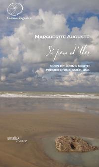 Si peu d'Iles. Suivi de Going South, poèmes d'une Amérique - Marguerite Auguste - copertina