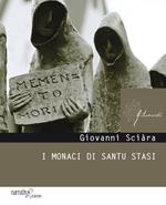 I monaci di Santu Stasi
