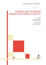 L' enigma dell'alfabeto armeno tra visione e realtà. Atti del Seminario (Roma, 9 gennaio 2016)