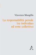 La responsabilità penale tra individuo ed ente collettivo