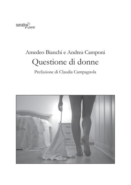 Questione di donne - Amedeo Bianchi,Andrea Camponi - ebook