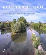 La città dell'Adda. Un parco abitato