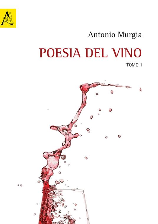 Poesia del vino. Opera completa - Antonio Murgia - copertina