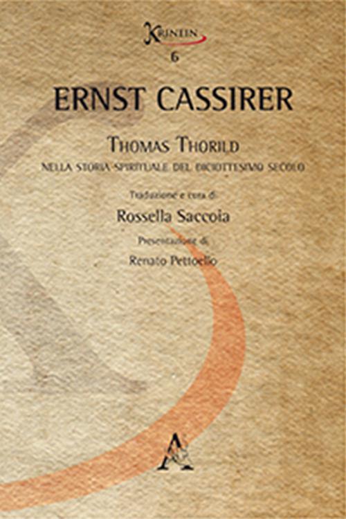 Thomas Thorild nella storia spirituale del diciottesimo secolo - Ernst Cassirer - copertina