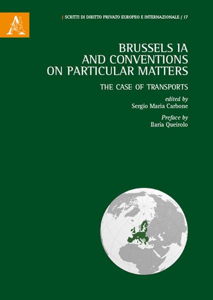 Brussels IA and conventions on particular matters. The case of transports - copertina