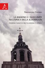 La ragione e i suoi limiti nell'epoca della Ilustración. Panorama filosofico dell'Illuminismo in Spagna