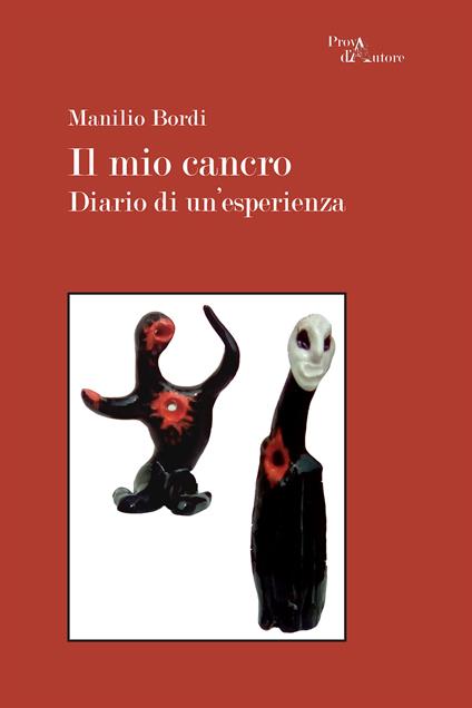 Il mio cancro. Diario di un'esperienza - Manilio Bordi - copertina