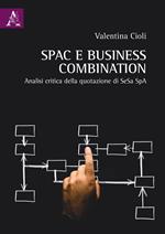 SPAC e business combination. Analisi critica della quotazione di SeSa SpA
