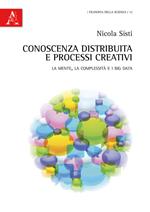 Conoscenza distribuita e processi creativi. La mente, la complessità e i big data