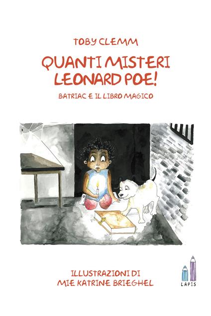 Quanti misteri Leonard Poe! Batriac e il libro magico - Toby Clemm - copertina