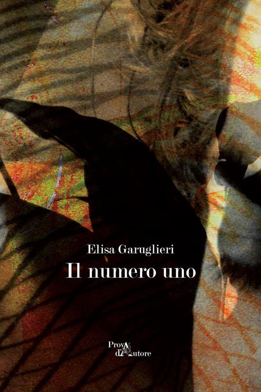 Il numero uno - Elisa Garuglieri - copertina