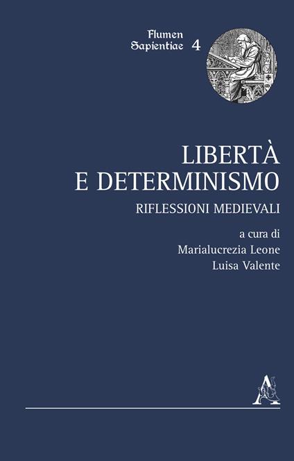 Libertà e determinismo. Riflessioni medievali - copertina