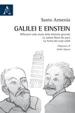 Galilei e Einstein. Riflessioni sulla teoria della relatività generale. La caduta libera dei gravi. La forma dei corpi solidi