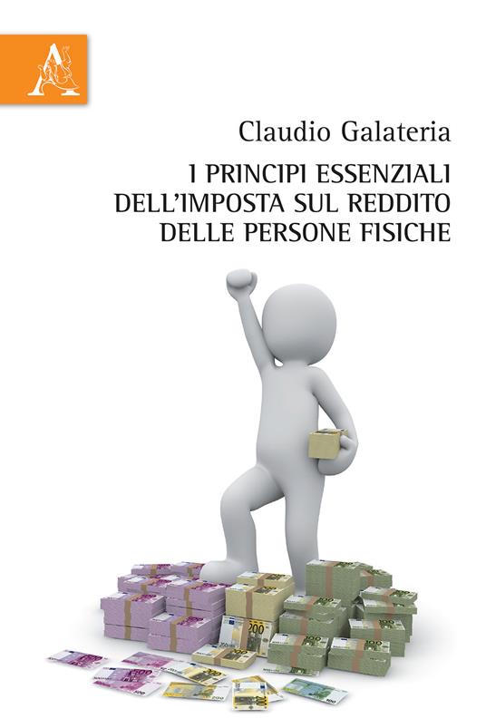 I principi essenziali dell'imposta sul reddito delle persone fisiche - Claudio Galateria - copertina