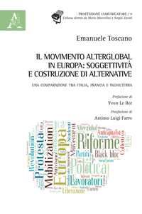 Il movimento alterglobal in Europa: soggettività e costruzione di alternative. Una comparazione tra Italia, Francia e Inghilterra