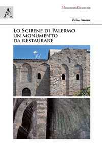Lo Scibene di Palermo, un monumento da restaurare