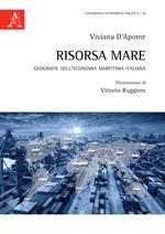 Risorsa mare. Geografie dell'economia marittima italiana