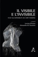 Il visibile e l'invisibile. Studi sull'esponibilità dei corpi femminili