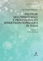 Politiche dell'immateriale e professionalità demoetnoantropologica in Italia