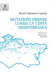 Mutazioni urbane lungo la costa mediterranea