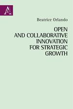 Open and collaborative innovation for strategic growth