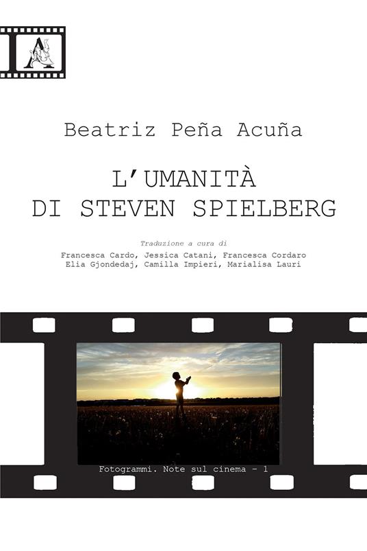 L'umanità di Steven Spielberg - Beatriz Peña Acuña - copertina