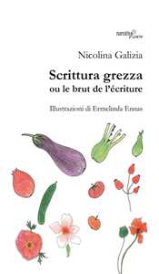 Scrittura grezza ou le brut de l'écriture