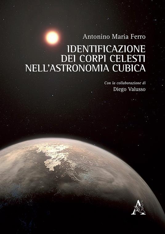 Identificazione dei corpi celesti nell'astronomia cubica - Antonino Maria Ferro - copertina