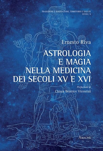 Astrologia e magia nella medicina dei secoli XV e XVI - Ernesto Riva - copertina