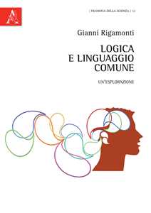 Logica e linguaggio comune. Un'esplorazione