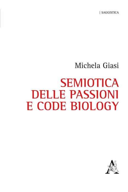 Semiotica delle passioni e Code Biology - Michela Giasi - copertina