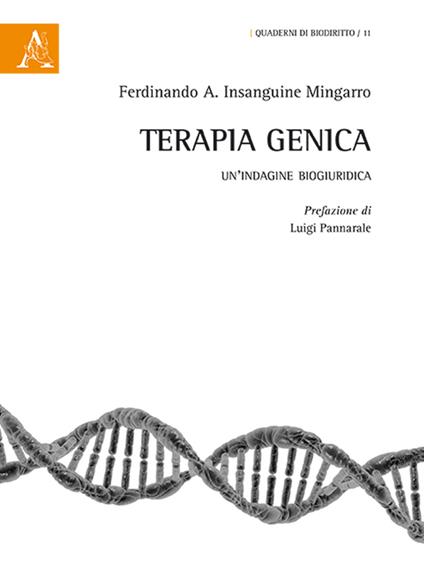 Terapia genica. Un'indagine biogiuridica - Ferdinando Achille Insanguine Mingarro - copertina