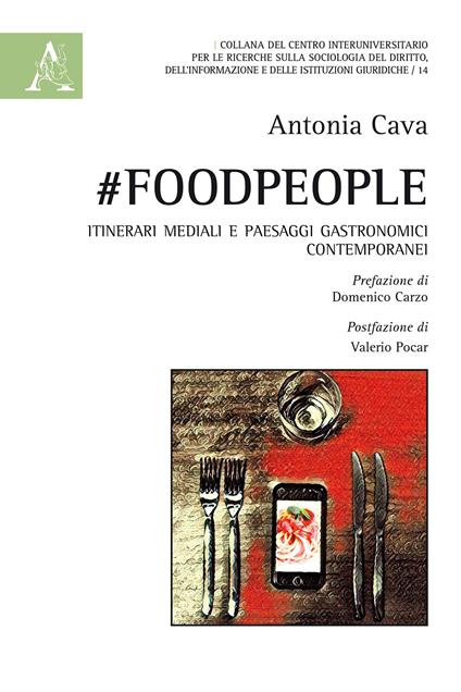 #FoodPeople. Itinerari mediali e paesaggi gastronomici contemporanei - Antonia Cava - copertina