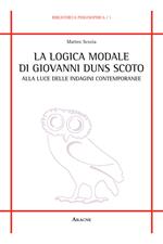 La logica modale di Giovanni Duns Scoto alla luce delle indagini contemporanee