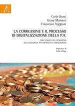 La corruzione e il processo di digitalizzazione della P.A. Dall'analisi del fenomeno agli strumenti di contrasto e prevenzione